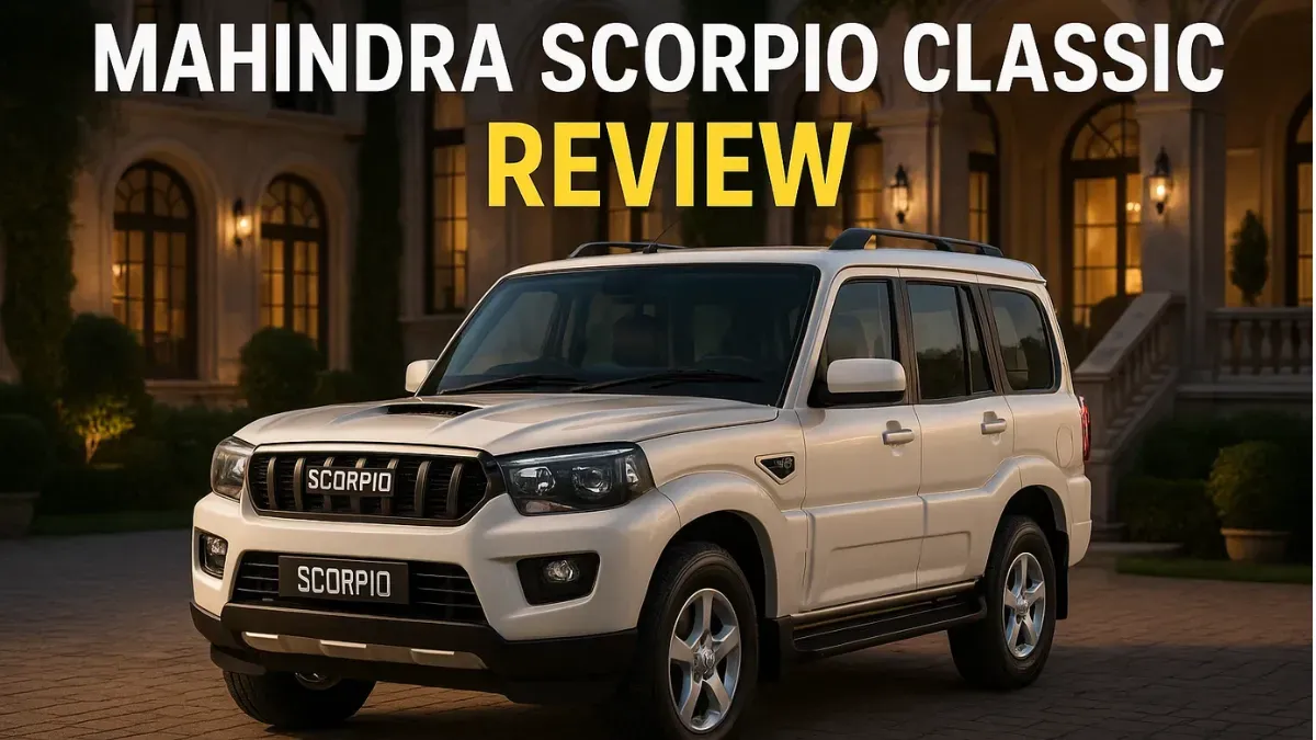 Mahindra Scorpio Classic Review : The Timeless SUV with a Modern Edge