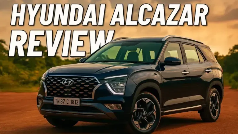 Hyundai Alcazar Review: Family-Ready 3-Row SUV With Premium Comfort