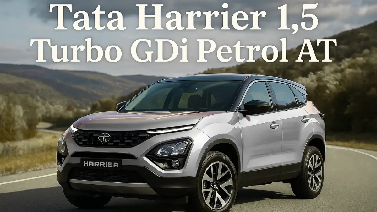Tata Harrier 1.5 Turbo GDi Petrol AT: Refined Power Meets Stylish SUV Comfort
